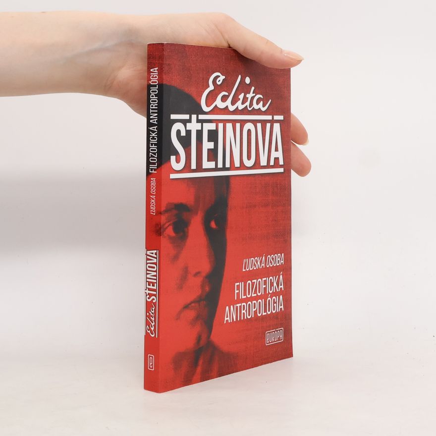 Edith Stein Ľudská osoba - Filozofická antropológia