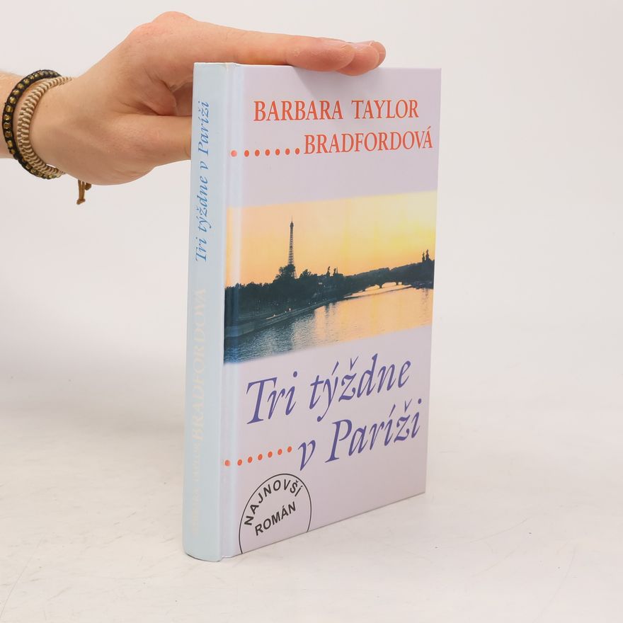 Barbara Taylor Bradford Tri týždne v Paríži
