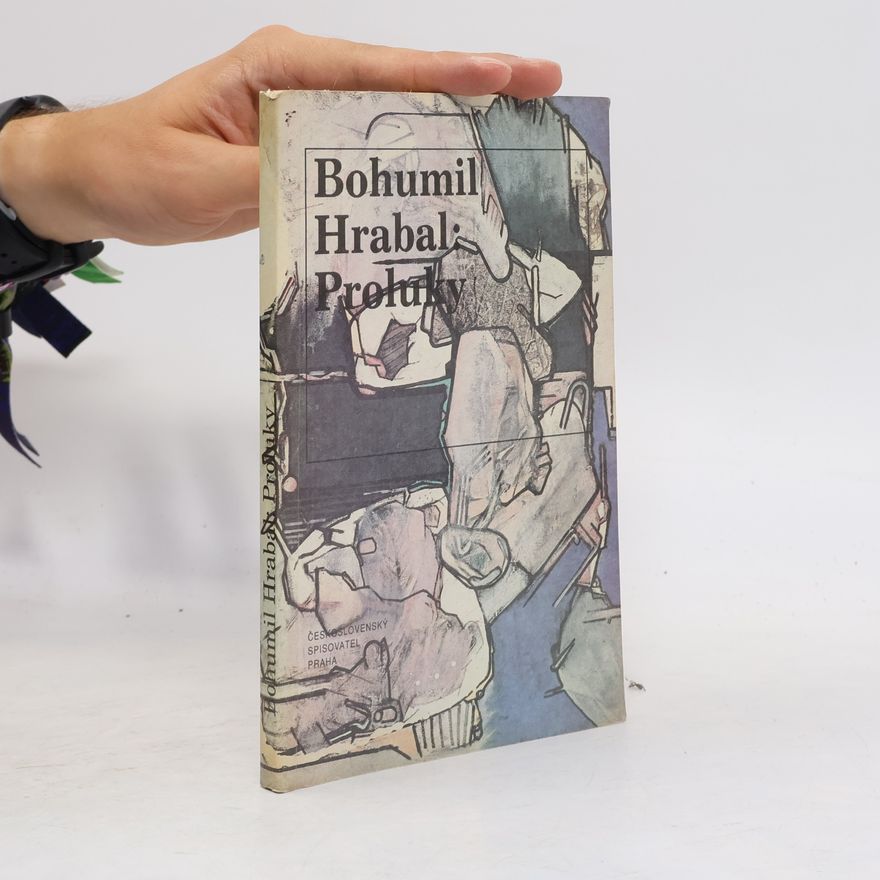 Bohumil Hrabal Proluky