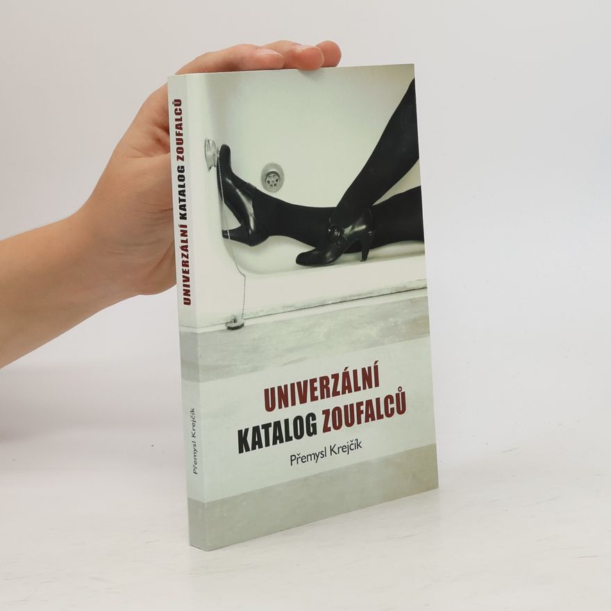 Přemysl Krejčík Univerzální katalog zoufalců