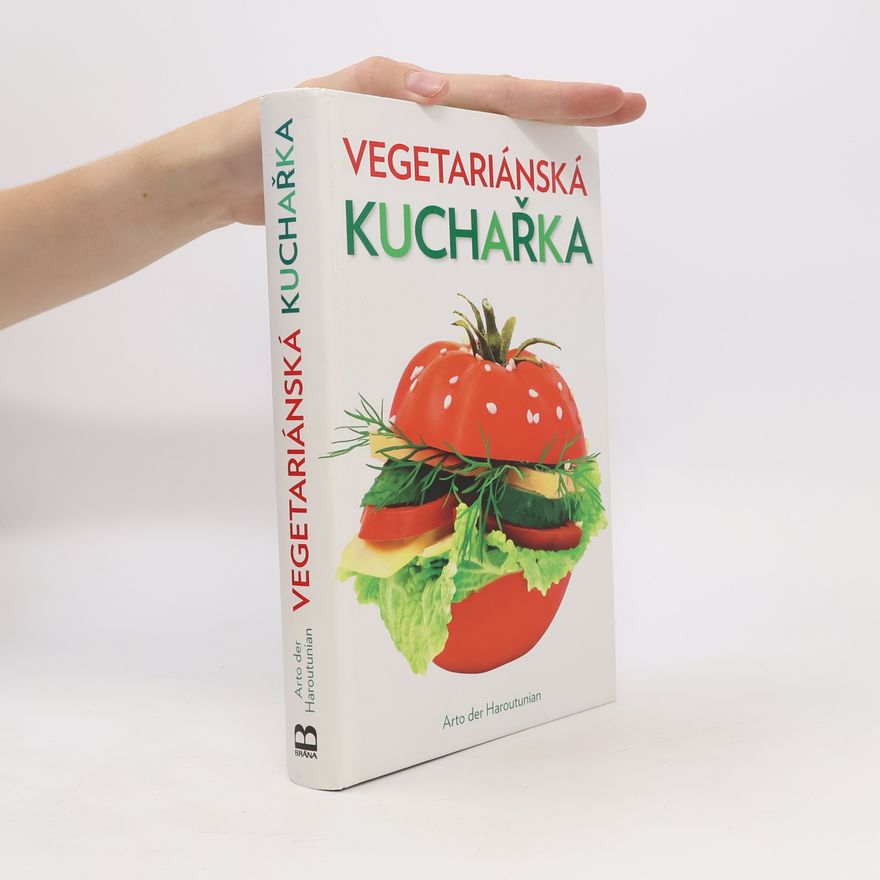 Arto Der Haroutunian Vegetariánská kuchařka