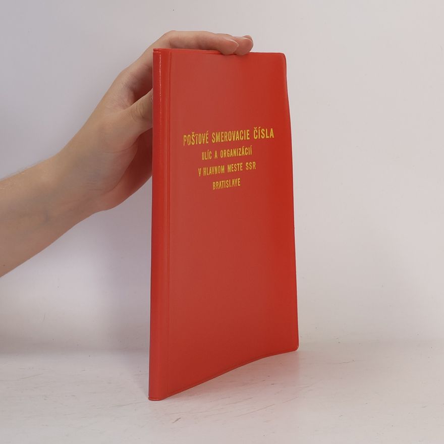 Collectif d'auteurs Poštové smerovacie čísla ulíc a organizácií v hlavnom meste SSR Bratislave