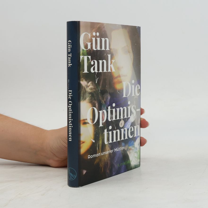 Gün Tank Die Optimistinnen