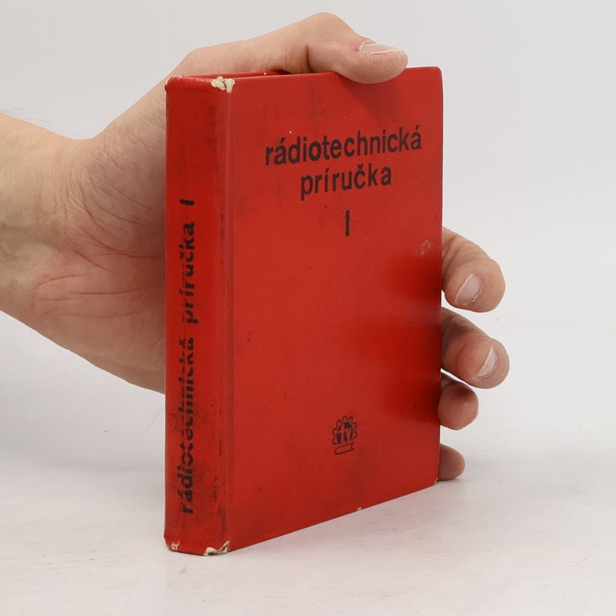 Autorenkollektiv Rádiotechnická príručka I.