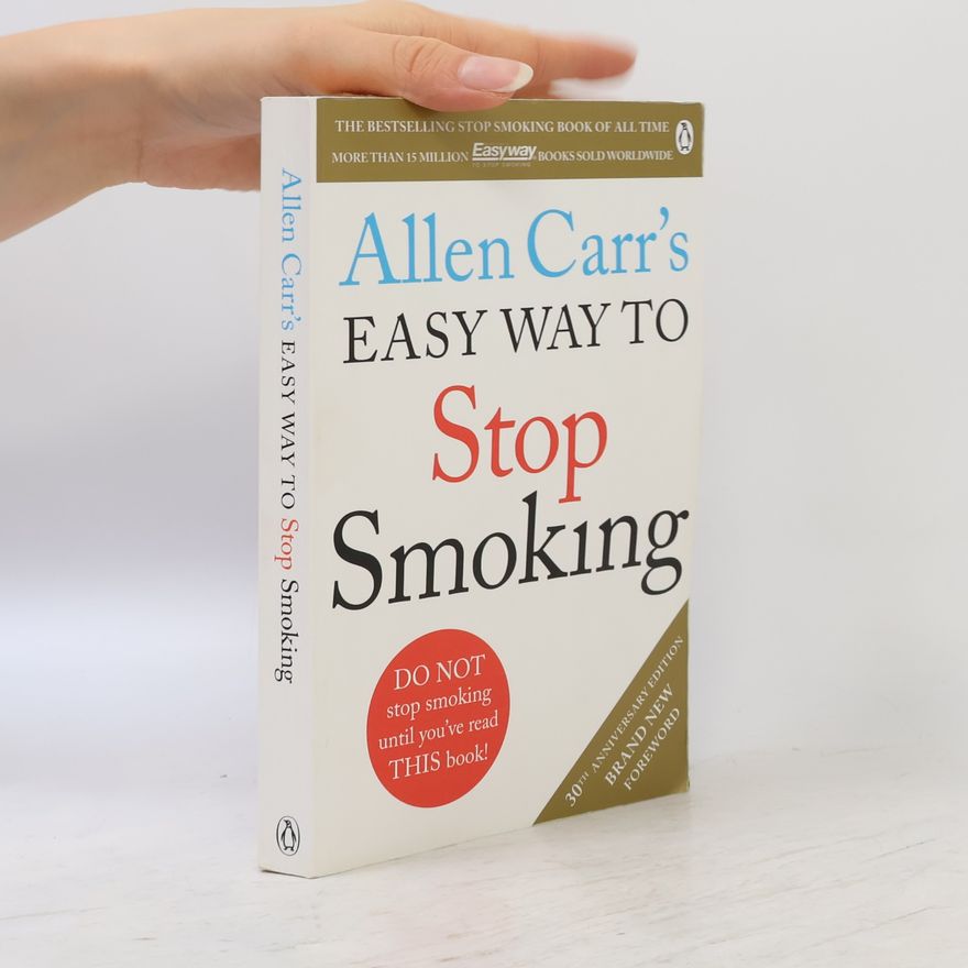 Allen Carr Allen Carr's Easy Way to Stop Smoking