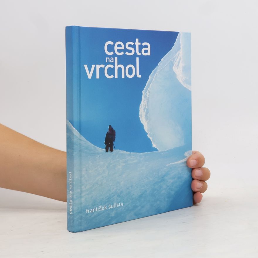 František Šulista Cesta na vrchol