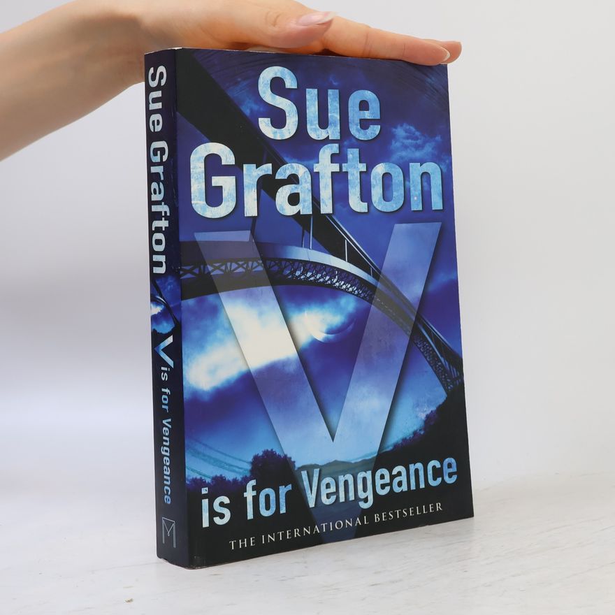 Sue Grafton Kinsey Millhone Alphabet Series - V: V Is for Vengeance