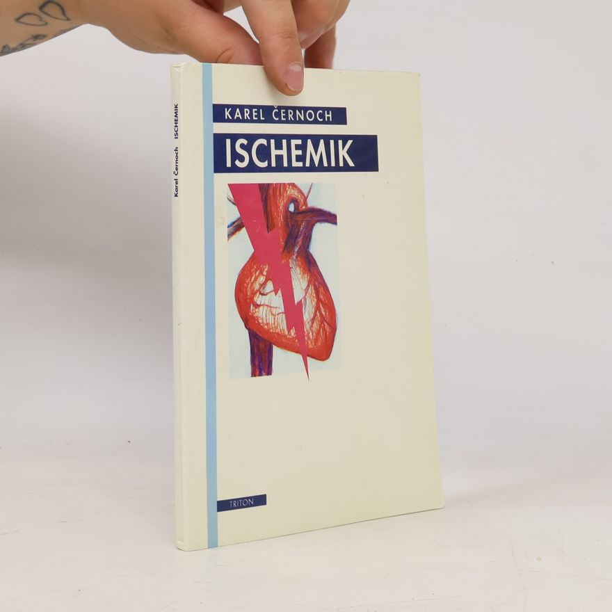 Karel Černoch Ischemik