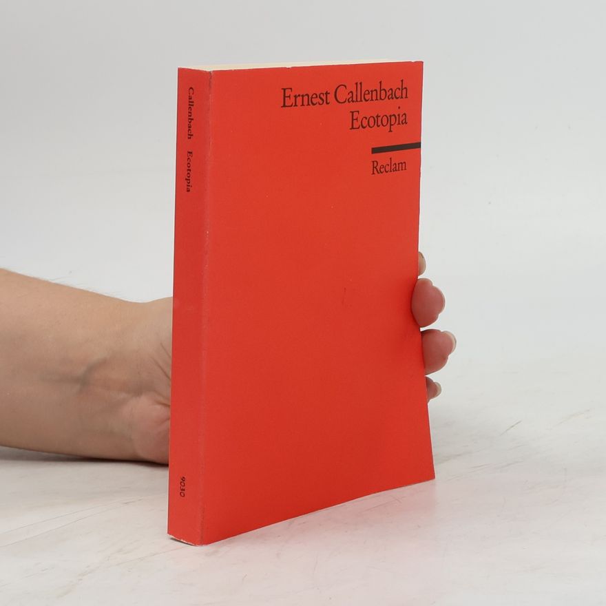 Ernest Callenbach Ecotopia