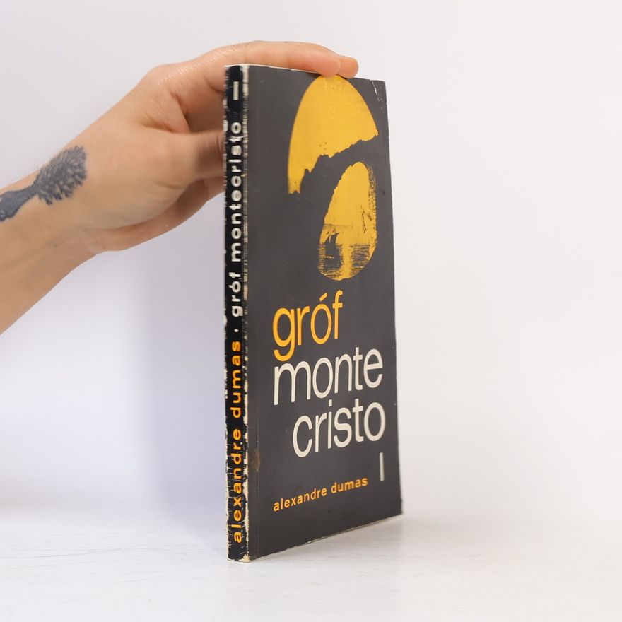 Alexandre Dumas Gróf Monte Cristo I