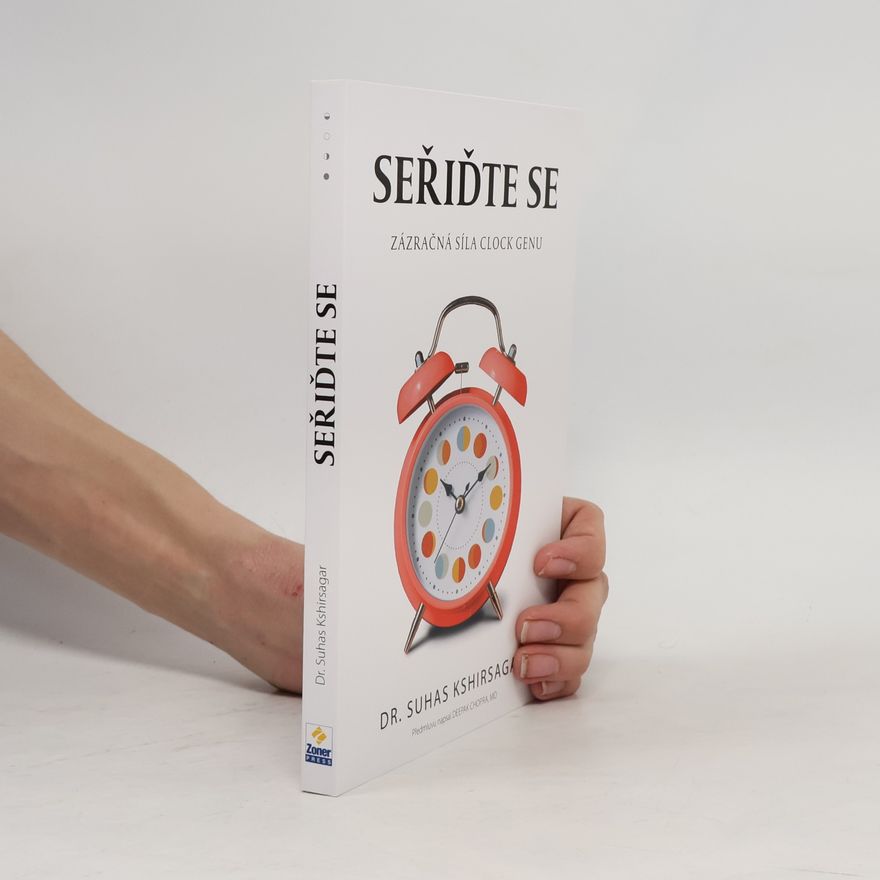 Dr. Suhas Kshirsagar Seřiďte se : zázračná síla Clock genu