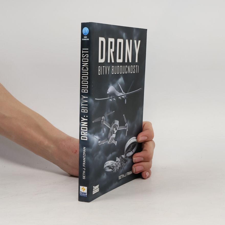Seth J. Frantzman Drony : bitvy budoucnosti