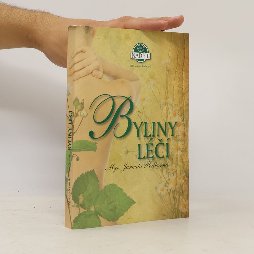 Jarmila Podhorná Byliny léčí