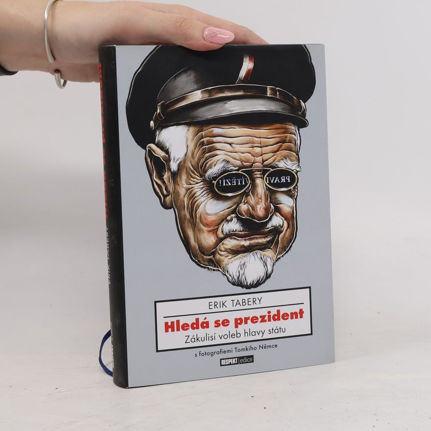 Tomki Němec Hledá se prezident. Zákulisí voleb hlavy státu