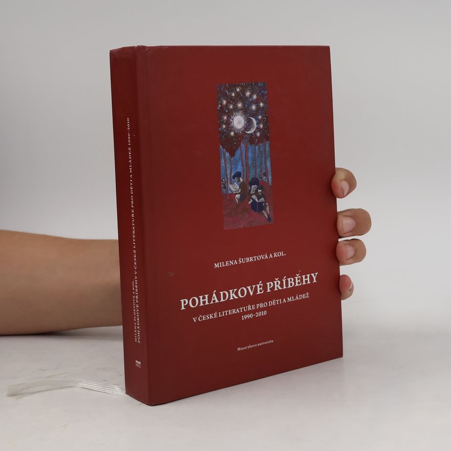 Milena Šubrtová Pohádkové příběhy v české literatuře pro děti a mládež (1990-2010)