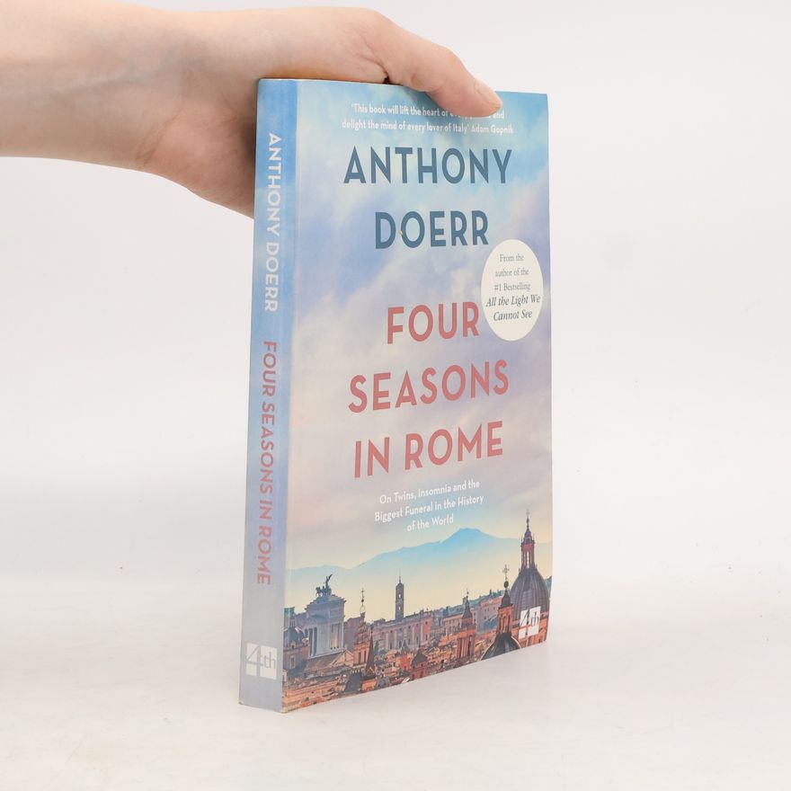 Anthony Doerr Four Seasons in Rome