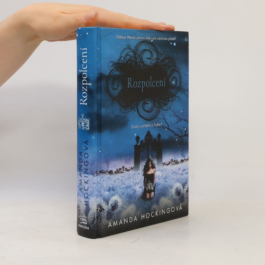 Amanda Hocking Rozpolcení. 2. část trilogie