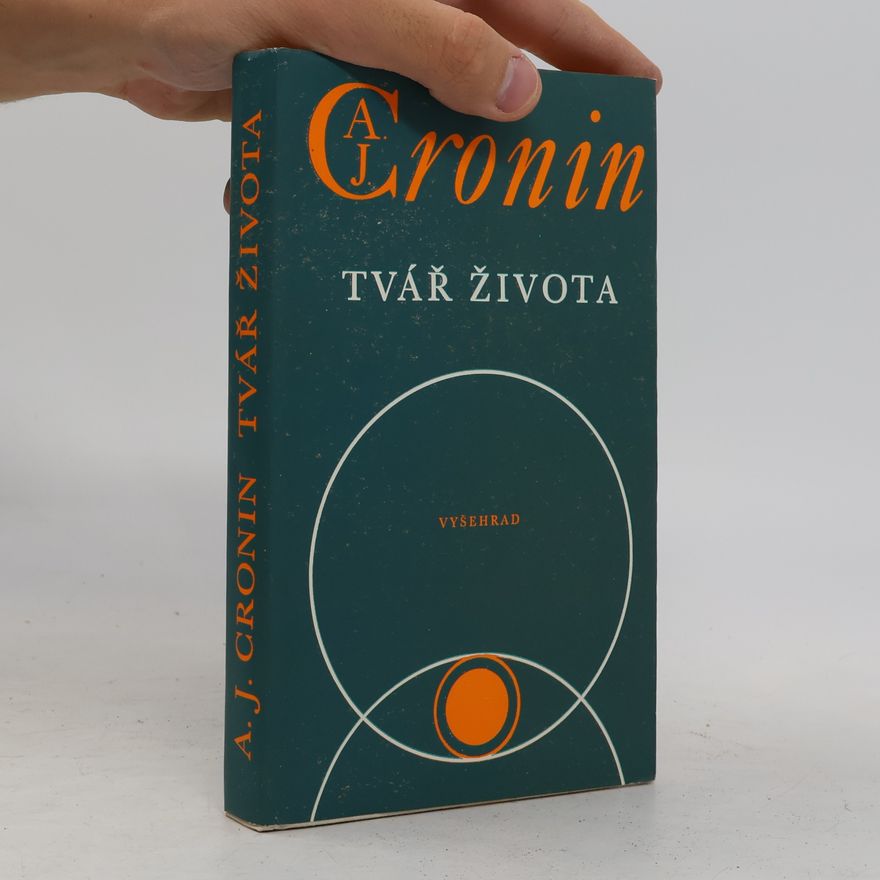 Archibald Joseph Cronin Tvář života