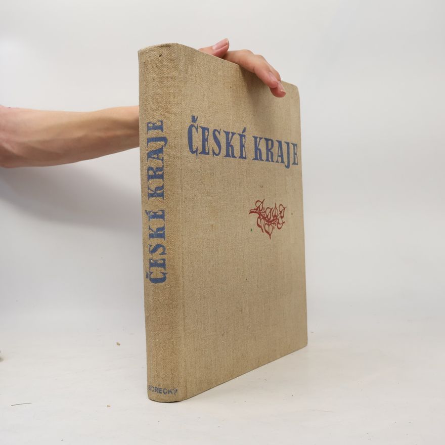 Milan Maralík České kraje. České a moravské krajiny v slovech našich básníků a v dílech našich umělců