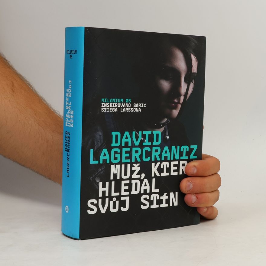 David Lagercrantz Muž, který hledal svůj stín