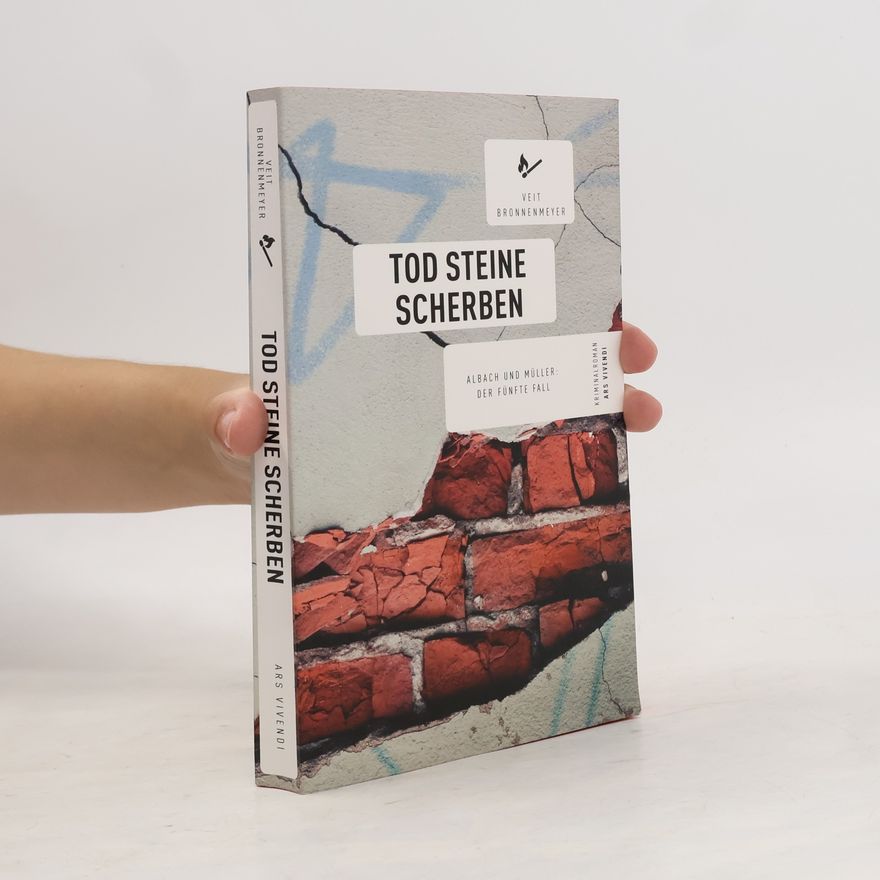 Veit Bronnenmeyer Tod Steine Scherben