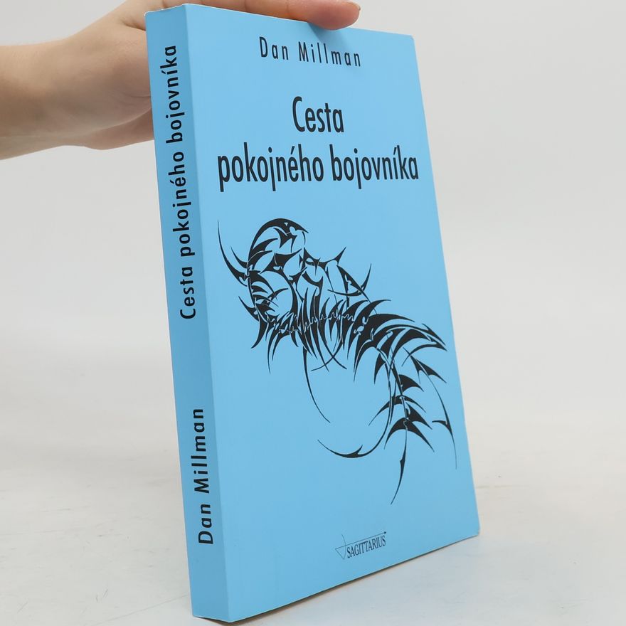 Dan Millman Cesta pokojného bojovníka