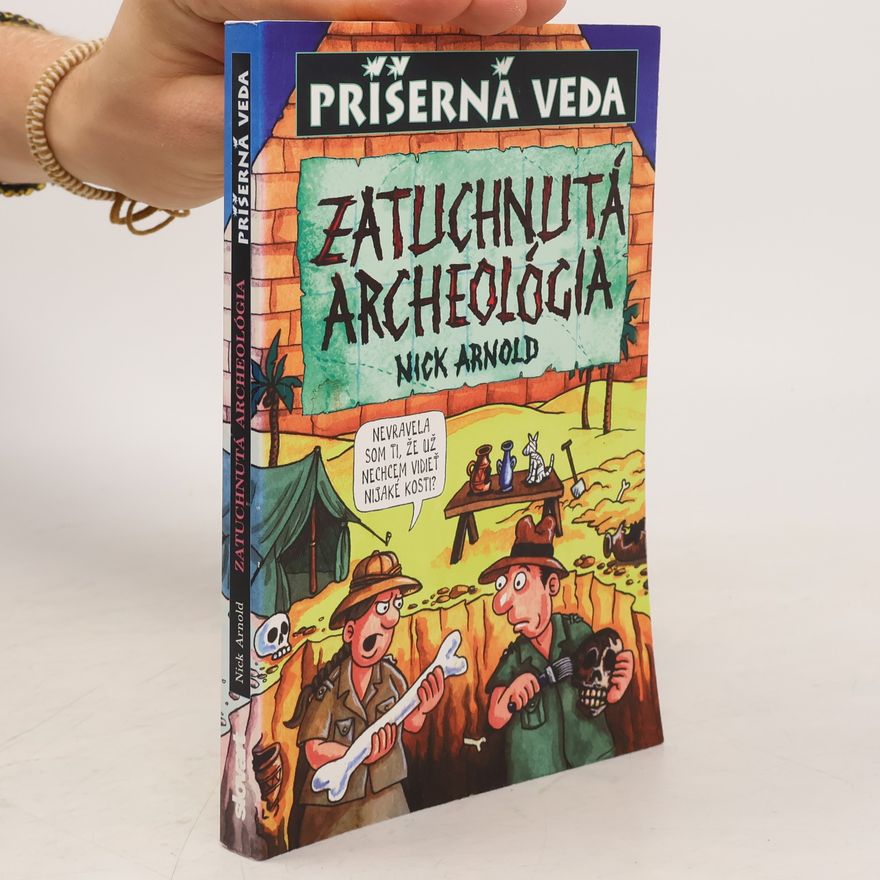 Nick Arnold Zatuchnutá archeológia