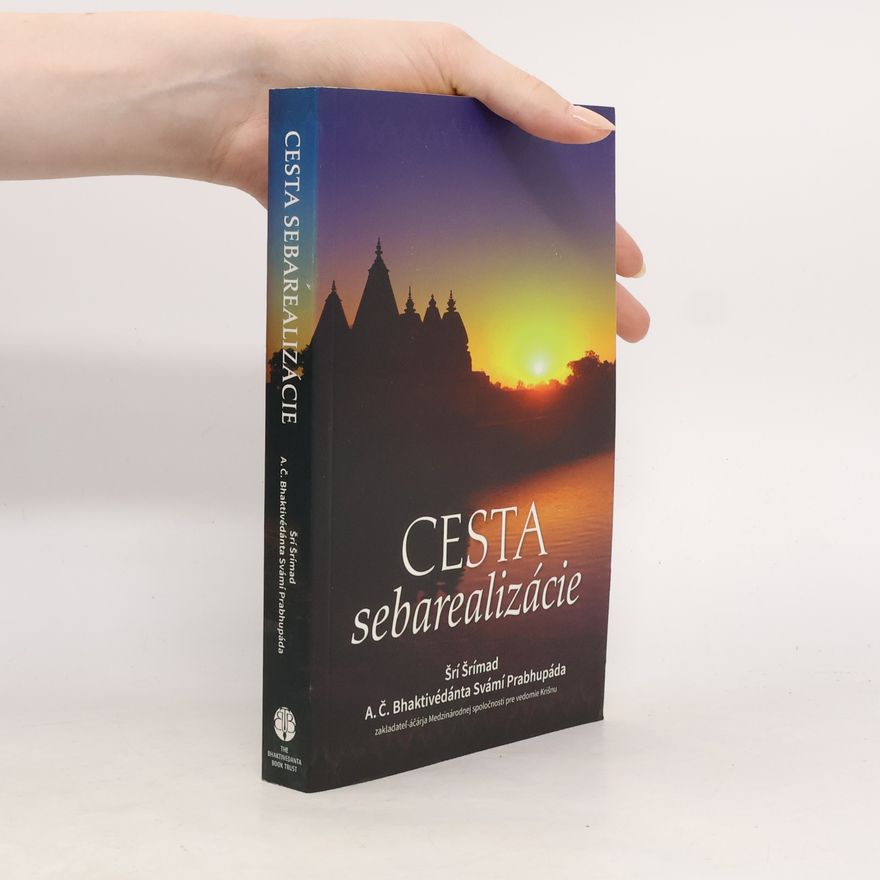A.C. Bhaktivedanta Swami Prabhupada Cesta sebarealizácie