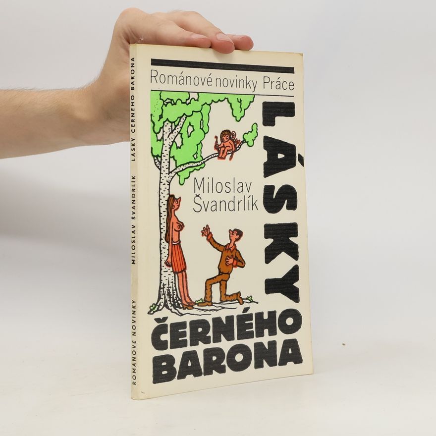 Miloslav Švandrlík Lásky Černého barona