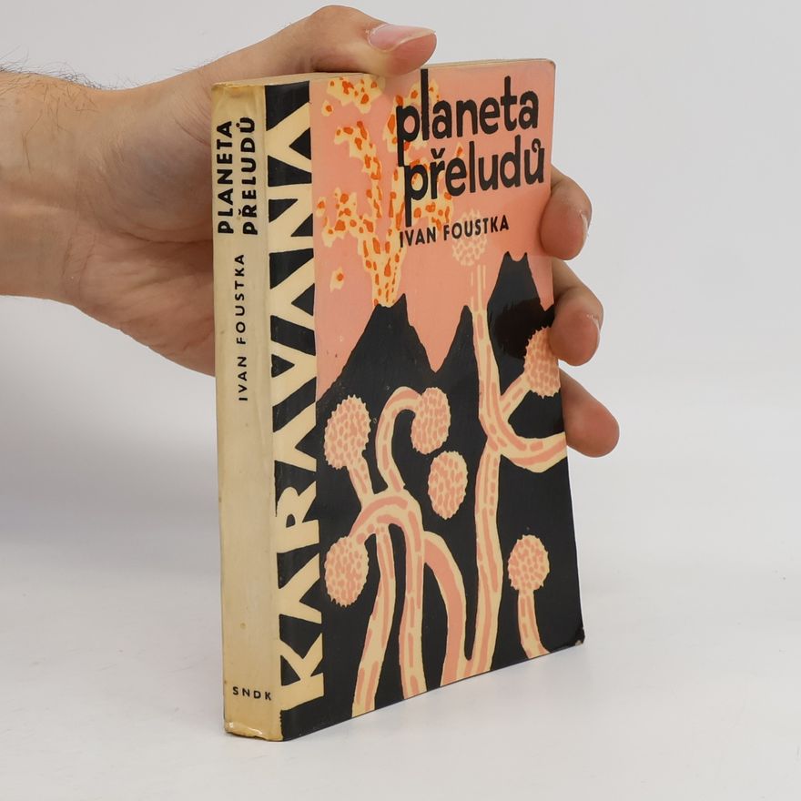 Ivan Foustka Planeta přeludů