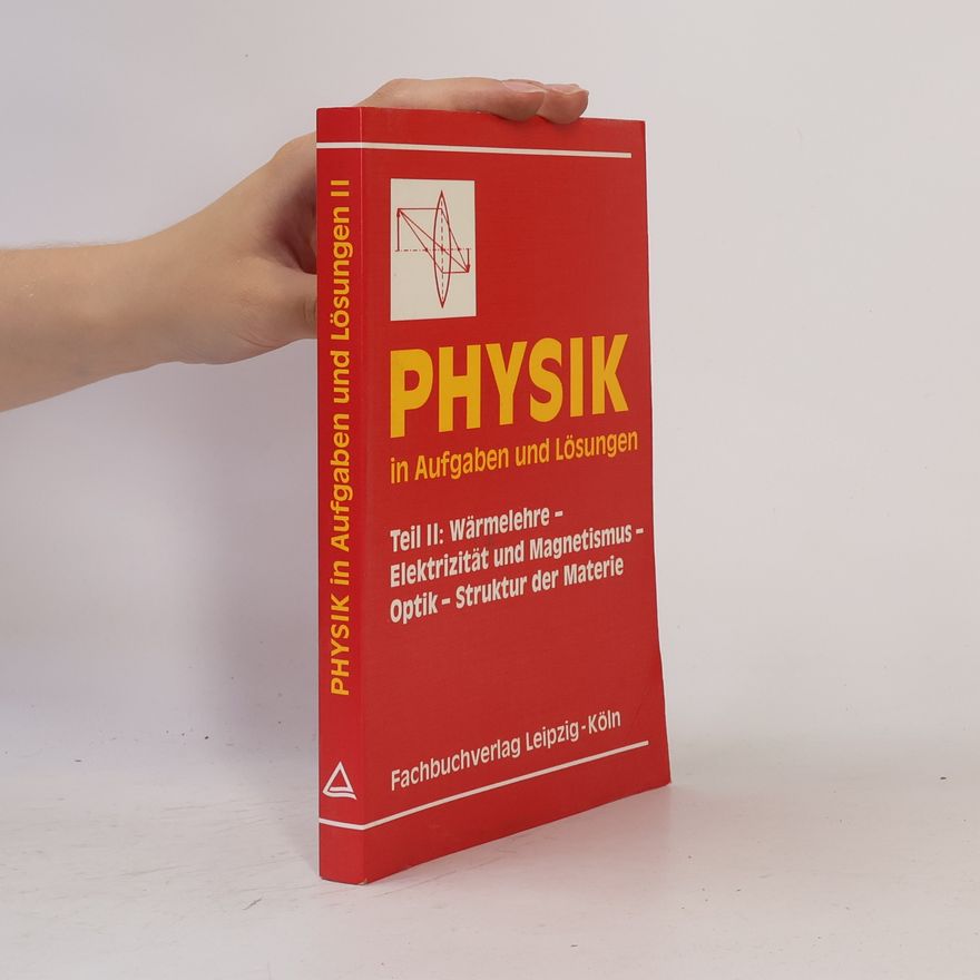 Hilmar Heinemann Physik in Aufgaben und Lösungen