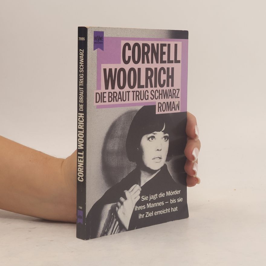 Cornell Woolrich Die Braut trug Schwarz