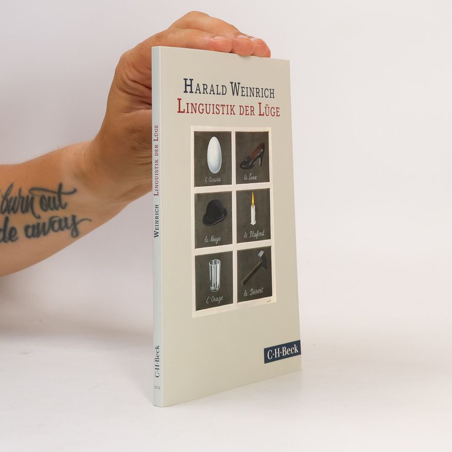 Harald Weinrich Linguistik der Lüge