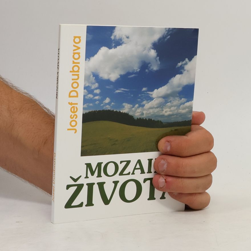 Dominik Josef Doubrava Mozaika života