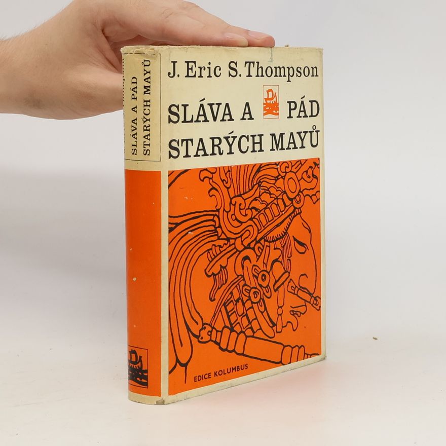 John Eric Sláva a pád starých Mayů