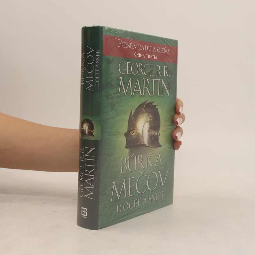George R. R. Martin Búrka mečov 1: Oceľ a sneh
