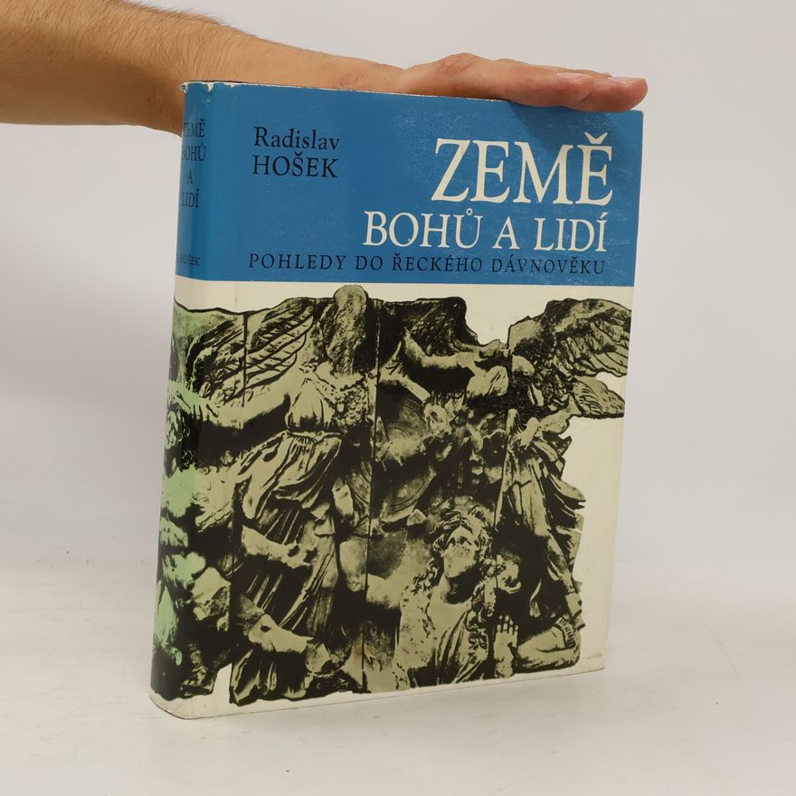 Radislav Hošek Země bohů a lidí
