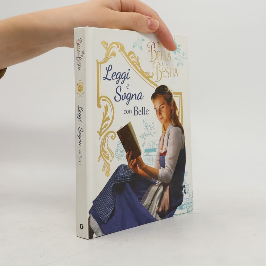 Autorenkollektiv La Bella e la Bestia: Leggi e sogna con Belle