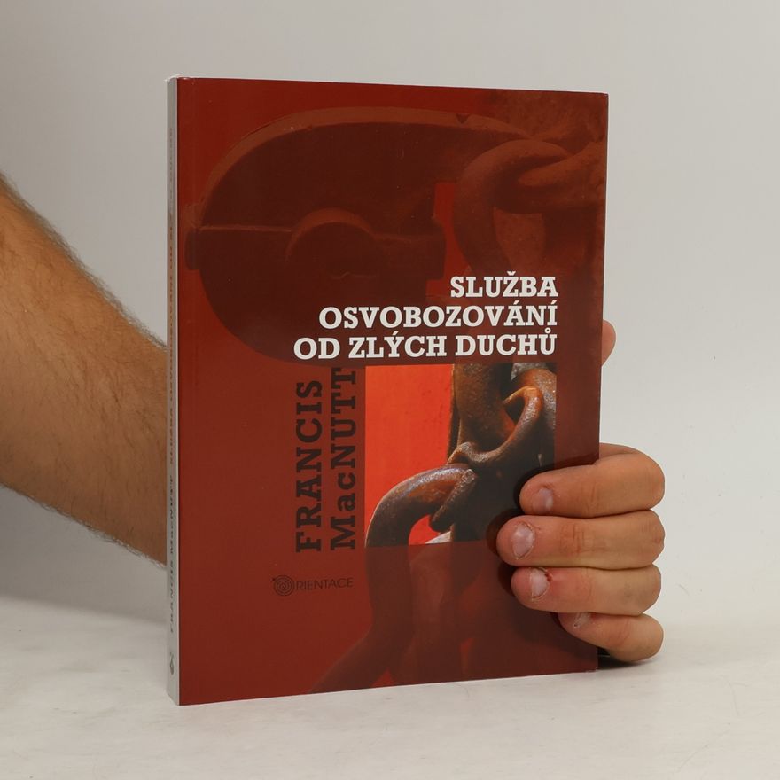 Francis MacNutt Služba osvobozování od zlých duchů