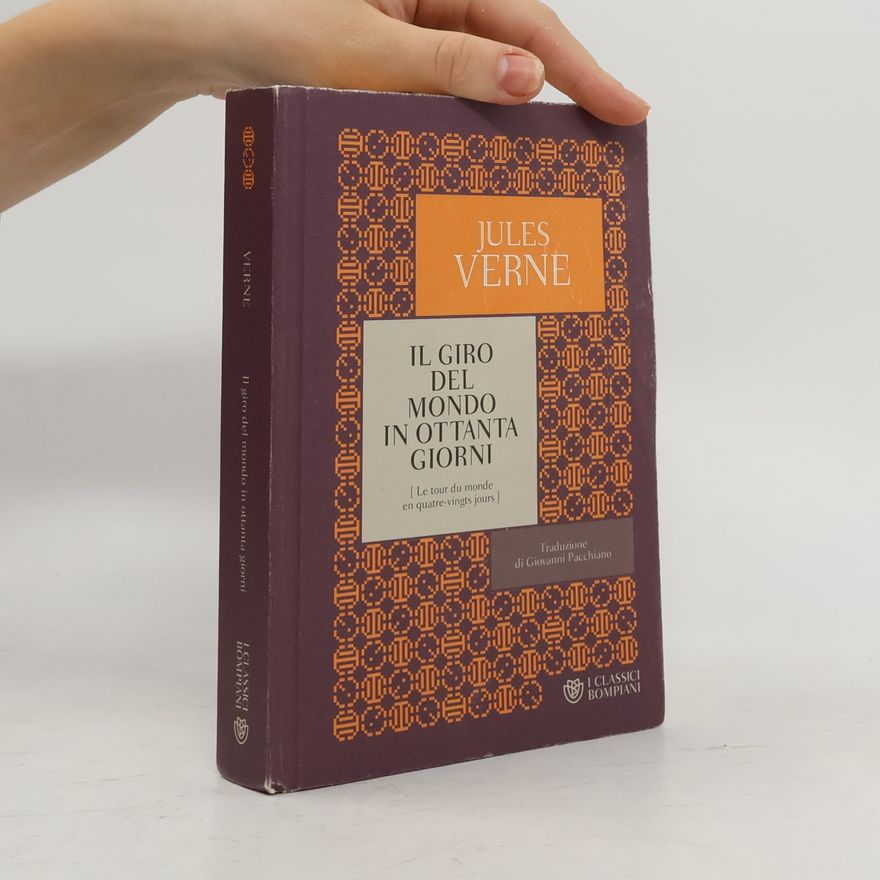 Jules Verne I classici Bompiani: Il giro del mondo in ottanta giorni