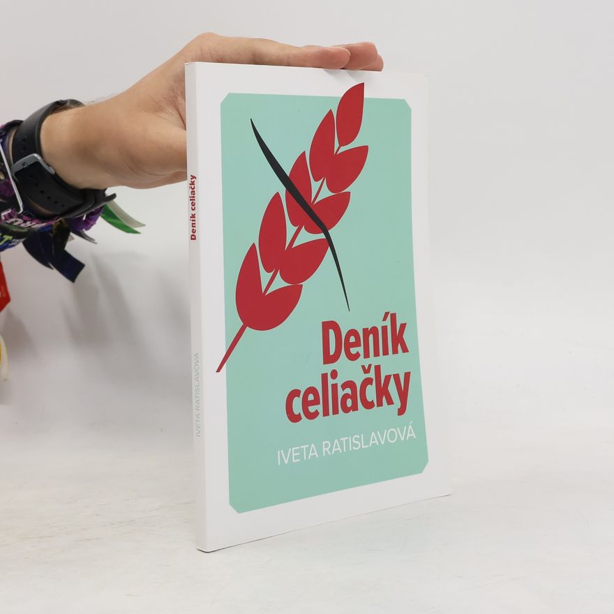 Iveta Ratislavová Deník celiačky