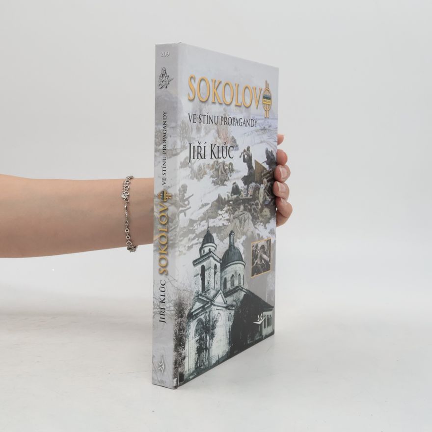 Jiří Klůc Sokolovo: Ve stínu propagandy