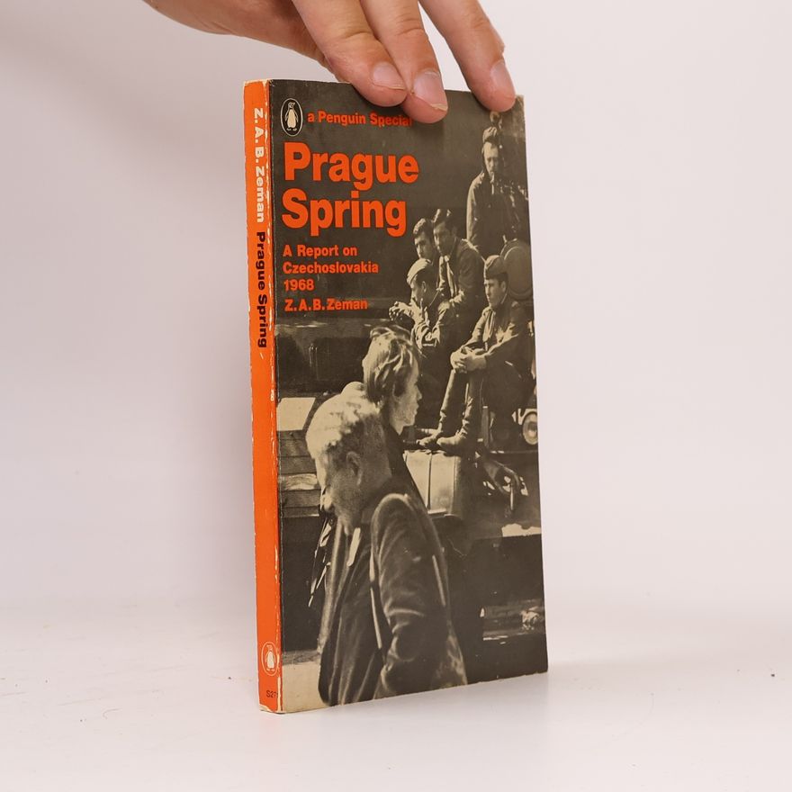 Z. A. B. Zeman Prague Spring