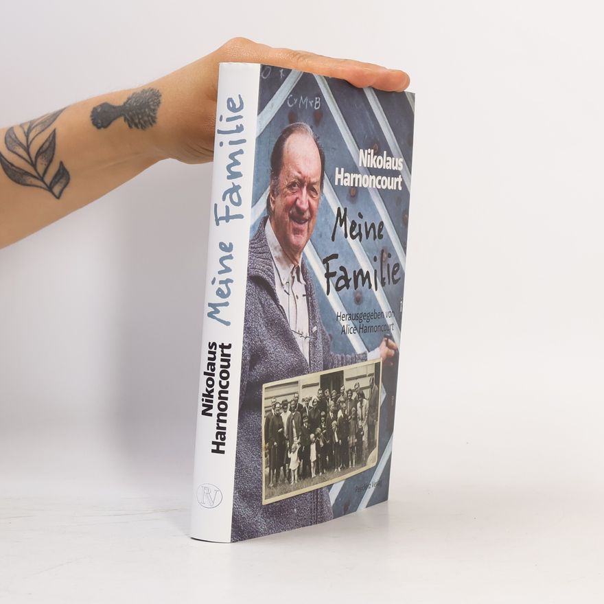 Nikolaus Harnoncourt Meine Familie