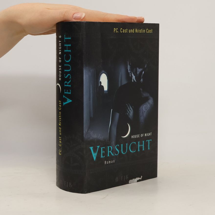 P. C. Castová House of Night 6. Versucht