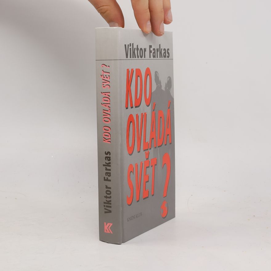 Viktor Farkas Kdo ovládá svět?