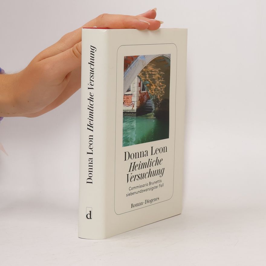 Donna Leon Heimliche Versuchung
