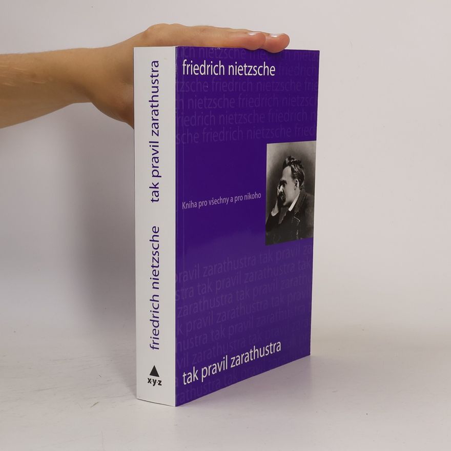 Friedrich Nietzsche Tak pravil Zarathustra