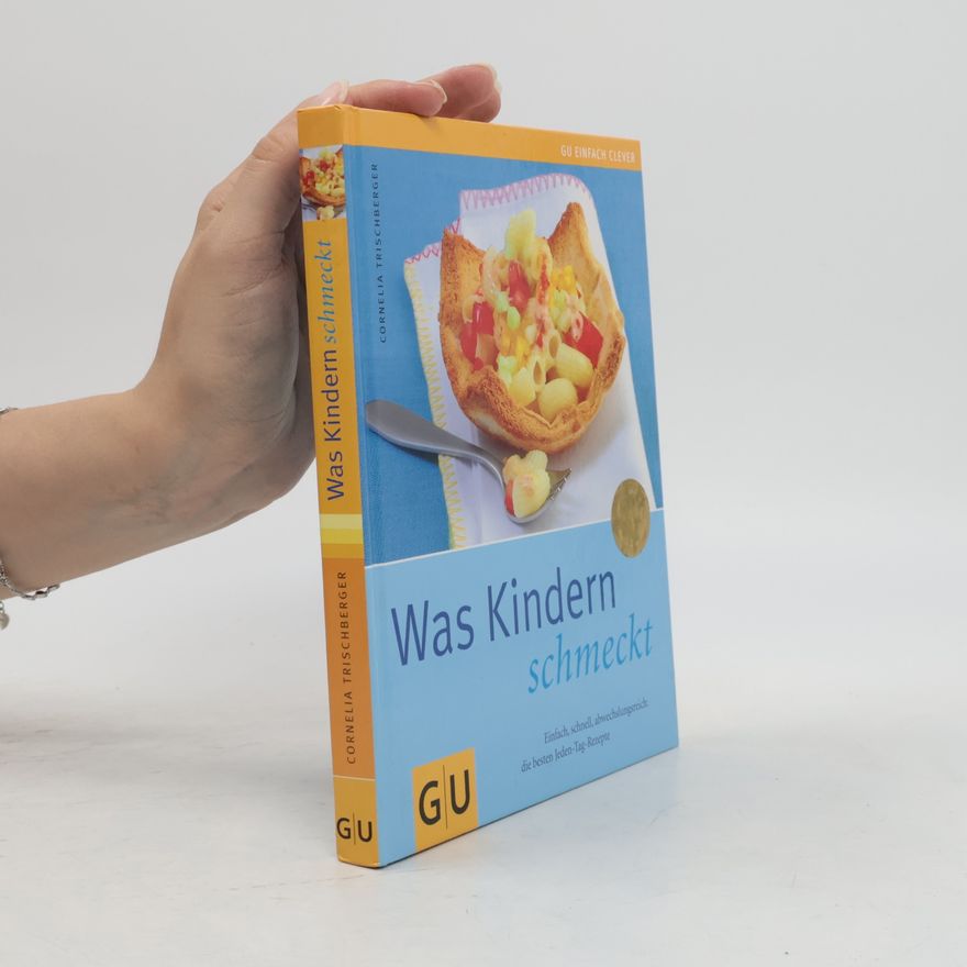 Cornelia Trischberger Was Kindern schmeckt