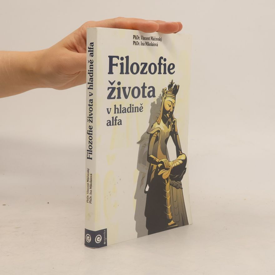 Vincent Máčovský Filozofie života v hladině Alfa